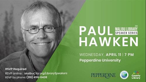 Malibu Library Speaker Series Features Environmental Entrepreneur And Author Paul Hawken At Pepperdine University Sm Mirror